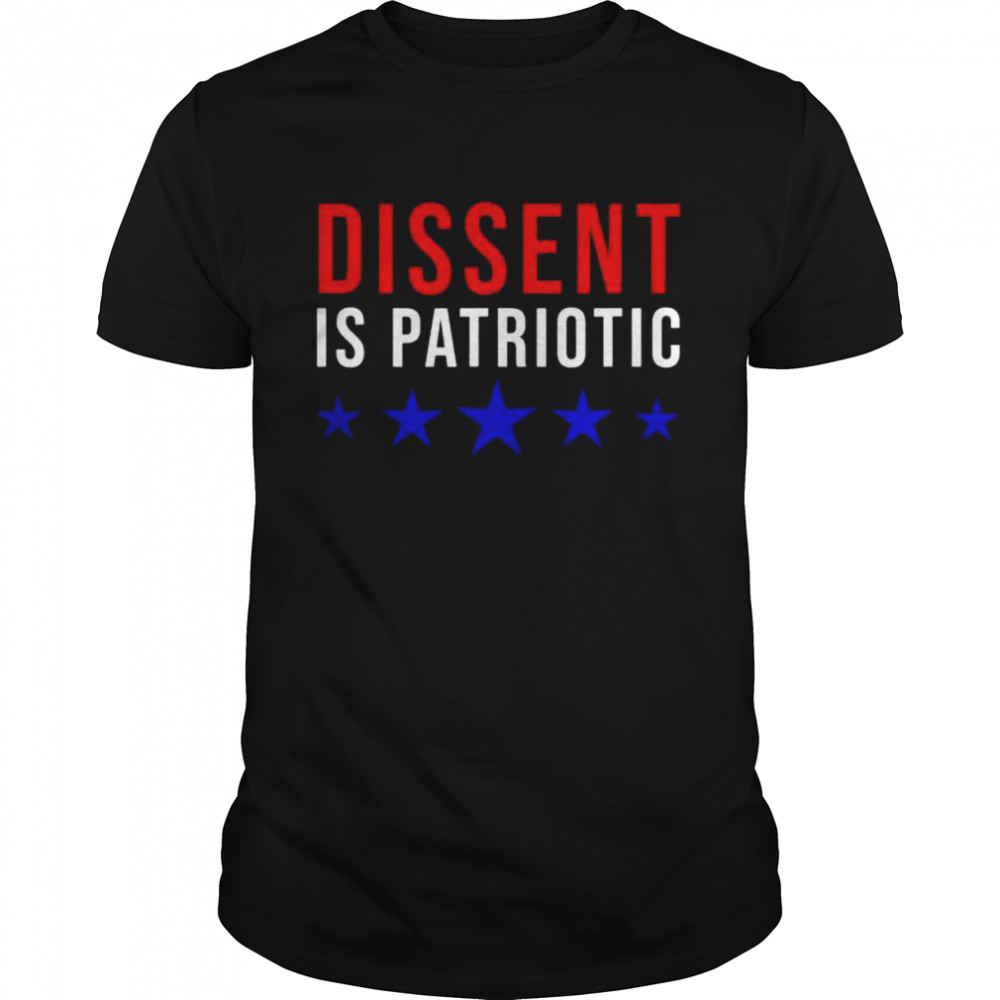 Dissent is patriotic feminist activist protest shirt