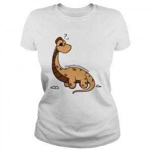 Do You Think Hes Aurus Dinosaur  Classic Women's T-shirt