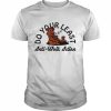 Do your least anti work action  Classic Men's T-shirt