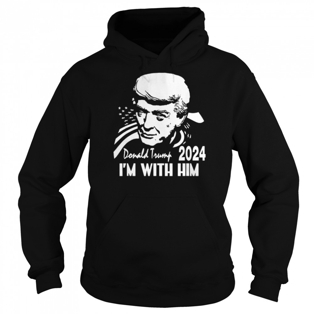 Donald Trump 2024 I’m with him america  Unisex Hoodie