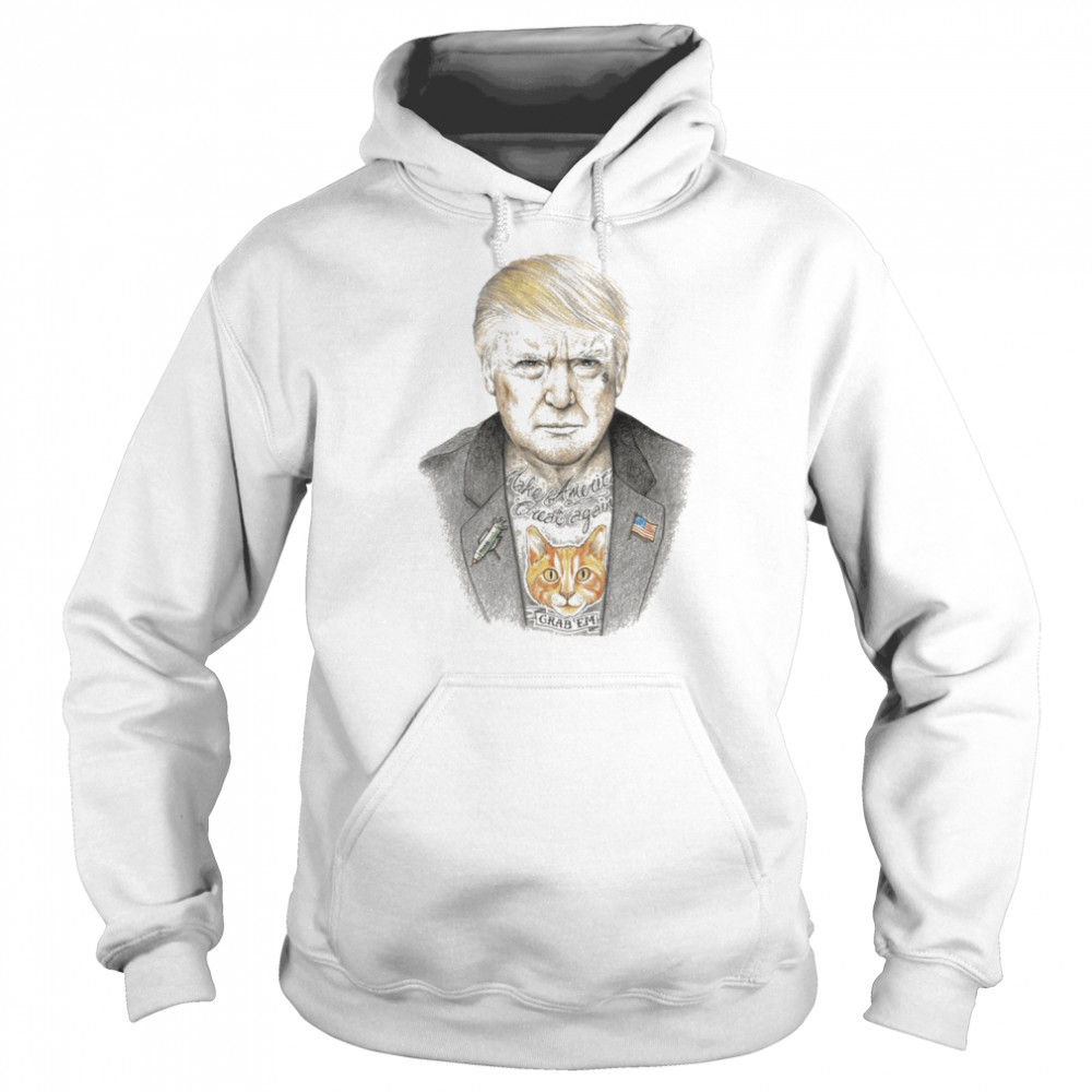 Donald Trump Tattoo Make America great Again Grab’ EM  Unisex Hoodie