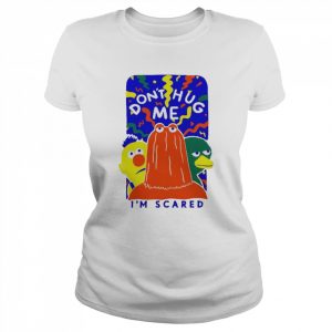 Don’t Hug Me I’m Scared Shirt Classic Women's T-shirt