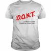 Dont Let Me Eat Gluten It Makes My Tummy Hurt Shirt Classic Men's T-shirt