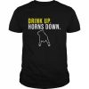 Drink Up Horns Down Tee Shirt Classic Men's T-shirt