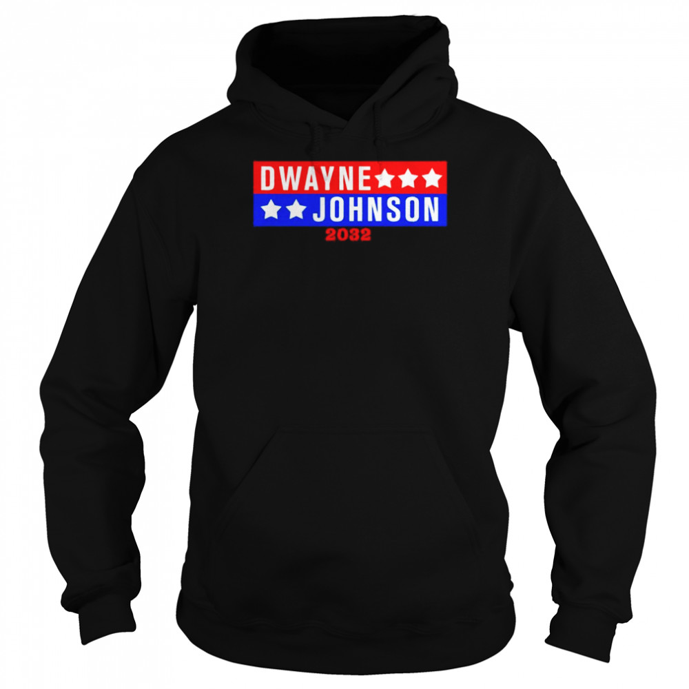 Dwayne Johnson For President 2032 T-Shirt Unisex Hoodie