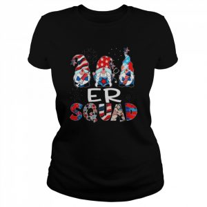 ER Squad Gnomes USA Flag 4th Of July Pride Nurse Stethoscope Shirt Classic Women's T-shirt