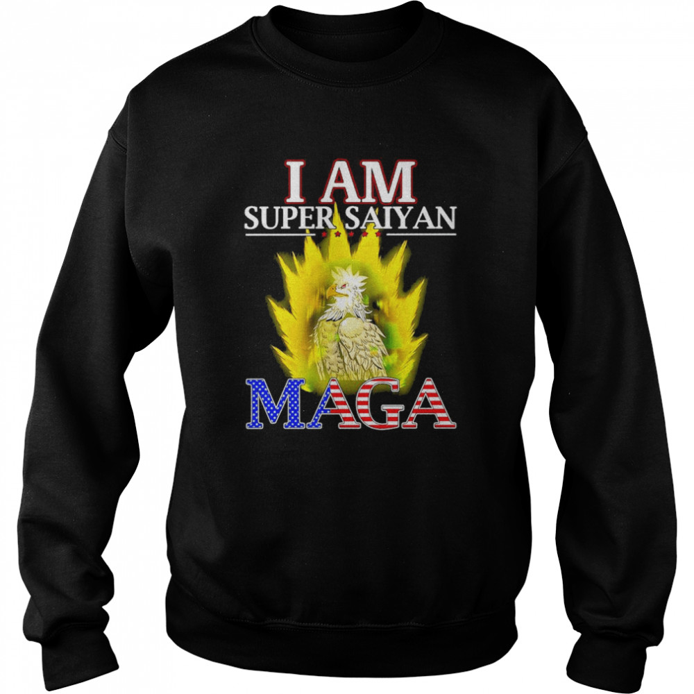 Eagle I Am Super Saiyan MAGA Shirt Unisex Sweatshirt