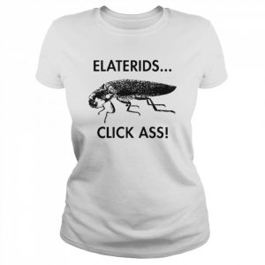 Elaterids Click Ass unisex T- Classic Women's T-shirt