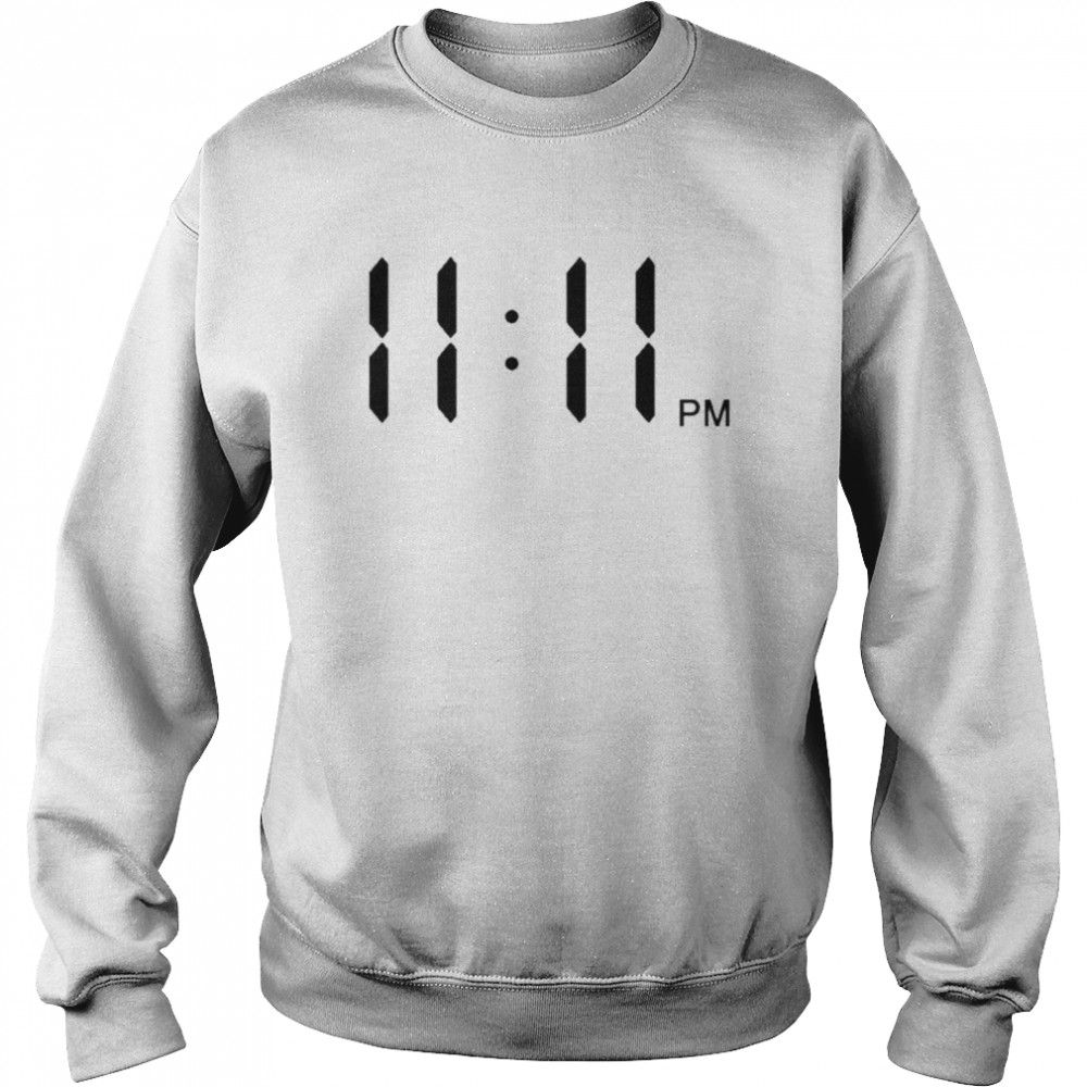 Eleven eleven pm 1111 pm  Unisex Sweatshirt