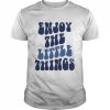 Enjoy The Little Things T-Shirt Classic Men's T-shirt