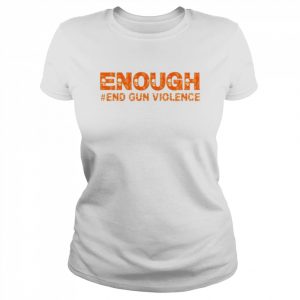 Enough End Gun Violence T-Shirt Classic Women's T-shirt