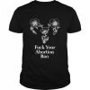 F your abortion ban  Classic Men's T-shirt