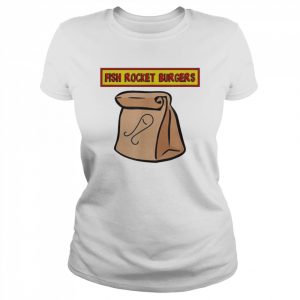 Fish rocket burgers paper bag sack family show  Classic Women's T-shirt