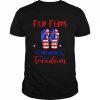 Flip Flops Fireworks And Freedom American Flag 4th Of July Shirt Classic Men's T-shirt