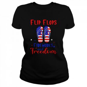 Flip Flops Fireworks And Freedom American Flag 4th Of July Shirt Classic Women's T-shirt