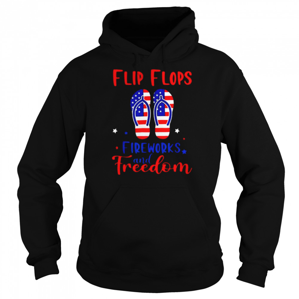 Flip Flops Fireworks And Freedom American Flag 4th Of July Shirt Unisex Hoodie