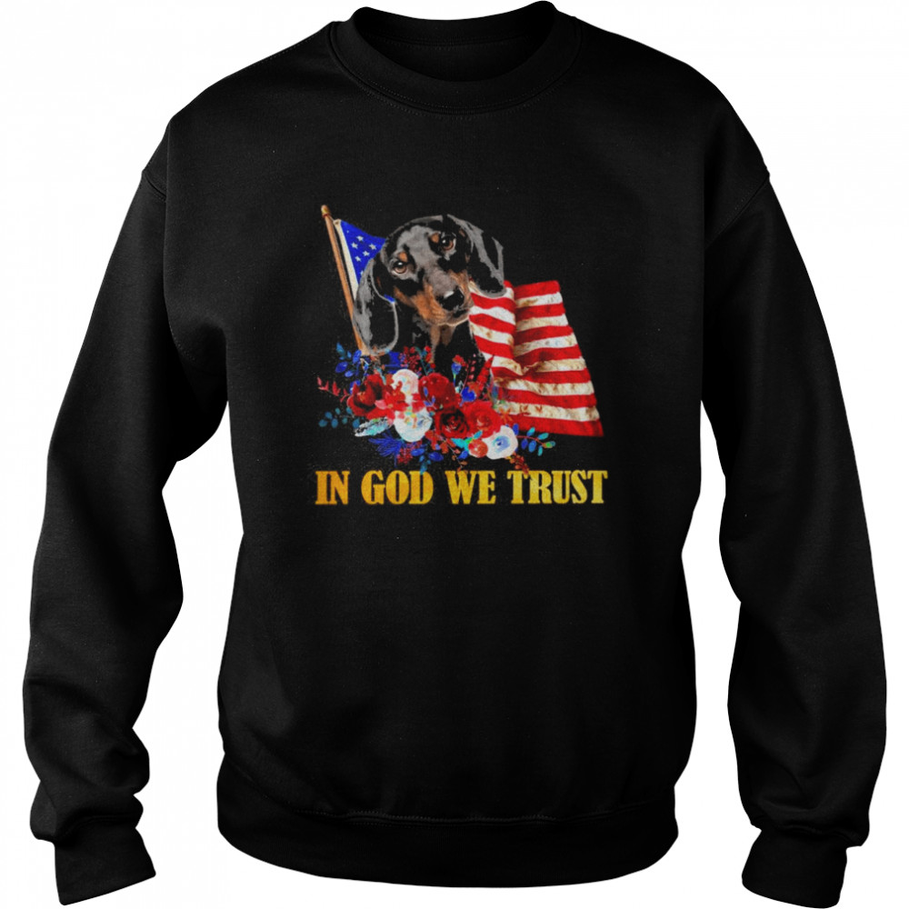 Flower Flag In God We Trust BLACK Dachshund Shirt Unisex Sweatshirt