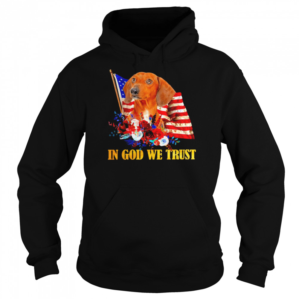 Flower Flag In God We Trust Red Dachshund Shirt Unisex Hoodie