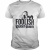 Foolish loudenswain store jensenackles  Classic Men's T-shirt