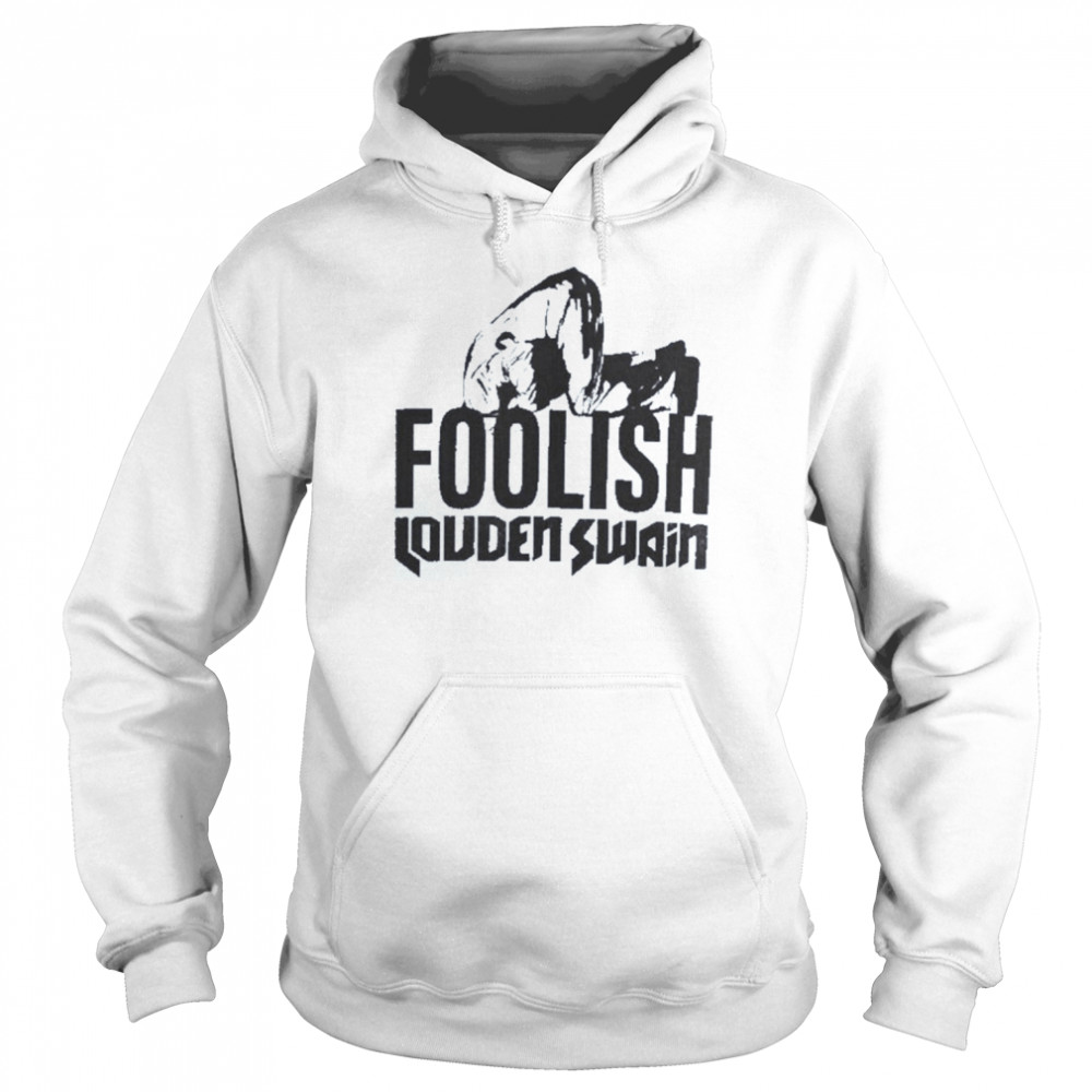 Foolish loudenswain store jensenackles  Unisex Hoodie