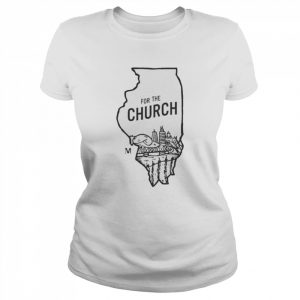 For The Church  Classic Women's T-shirt