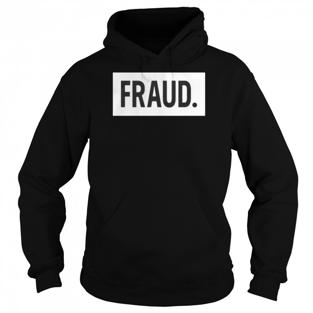 Fraud Formula Frauds T-Shirt Unisex Hoodie