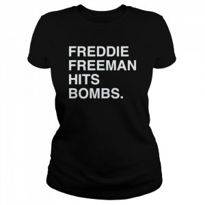 Freddie Freeman Hit Bombs  Classic Women's T-shirt