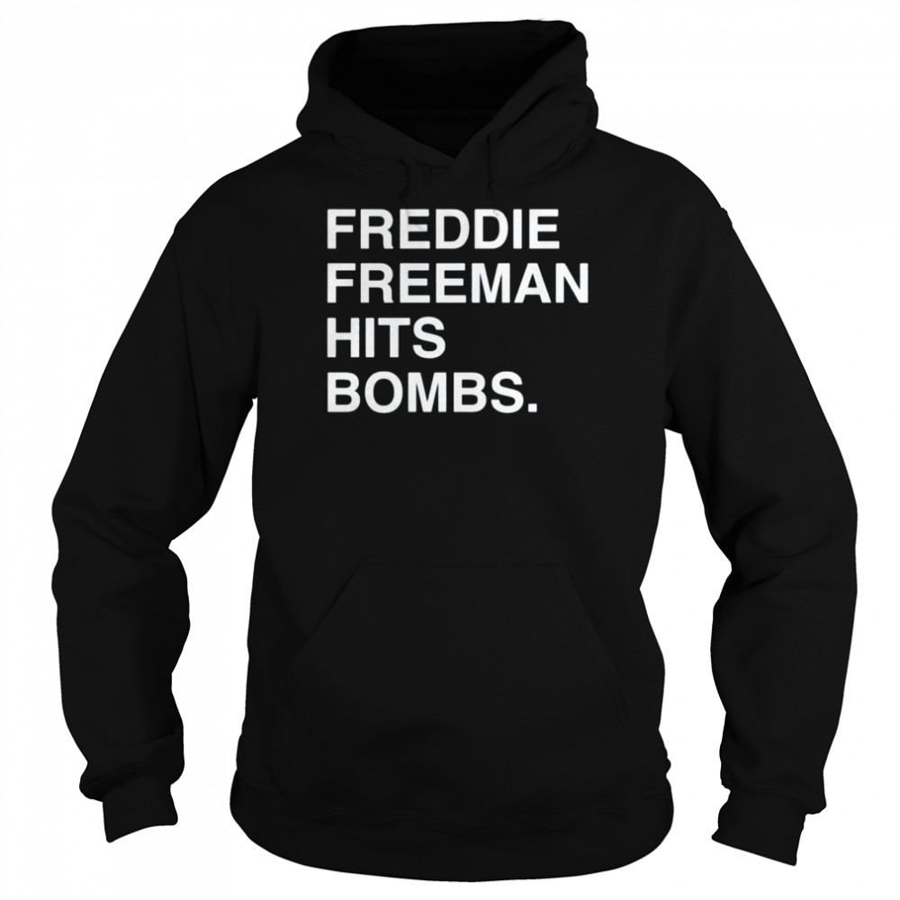 Freddie Freeman Hit Bombs  Unisex Hoodie