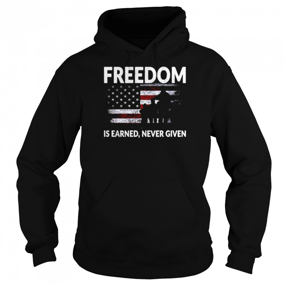 Freedom is earned never given American flag  Unisex Hoodie