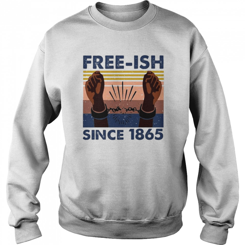 Freeish Since 1865 vintage  Unisex Sweatshirt