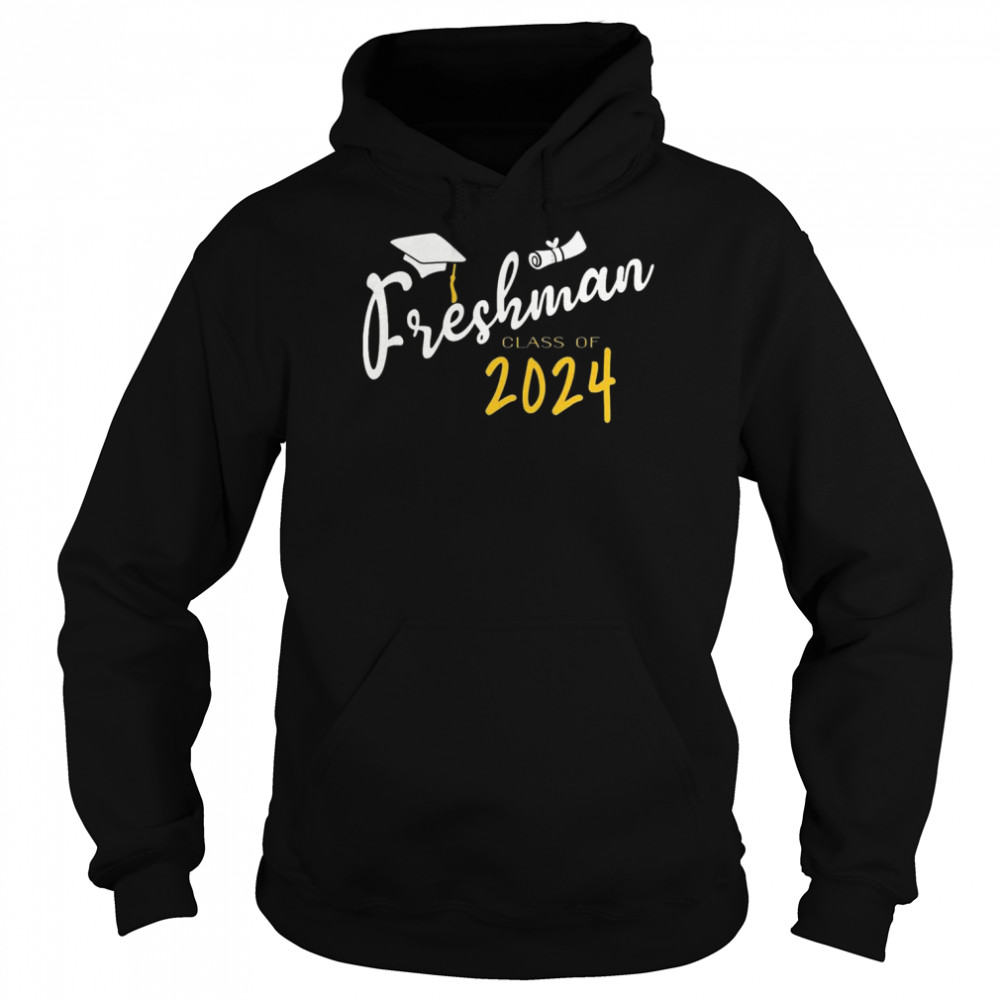 Freshman Class Of 2024 With Graduation Cap Shirt Unisex Hoodie