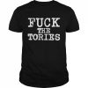 Fuck The Tories unisex T-Shirt Classic Men's T-shirt