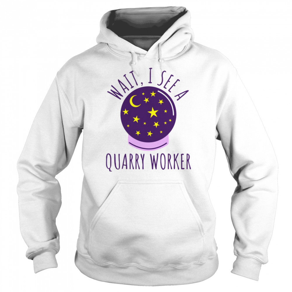 Future Quarry Worker Graduation The Quarry  Unisex Hoodie