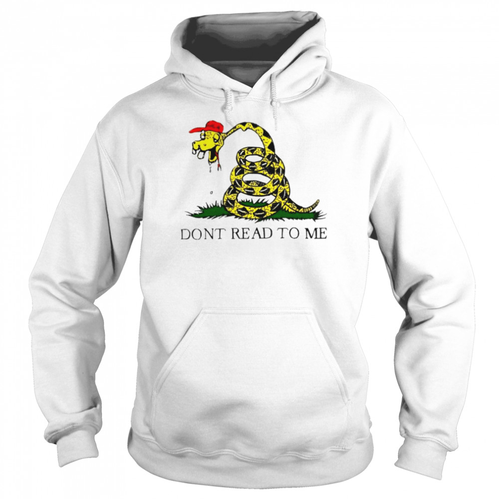 Gadsden flag don’t read to me unisex T- Unisex Hoodie