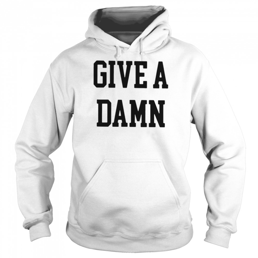 Give a damn  Unisex Hoodie