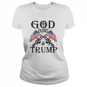 God Guns And Trump Shirt 2nd Amendment Trump 45 Shirt Classic Women's T-shirt