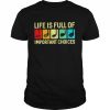 Golf Life is full of Important choices  Classic Men's T-shirt