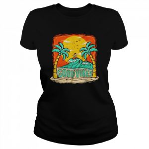 Good Vibes Beach Surfing Party  Classic Women's T-shirt