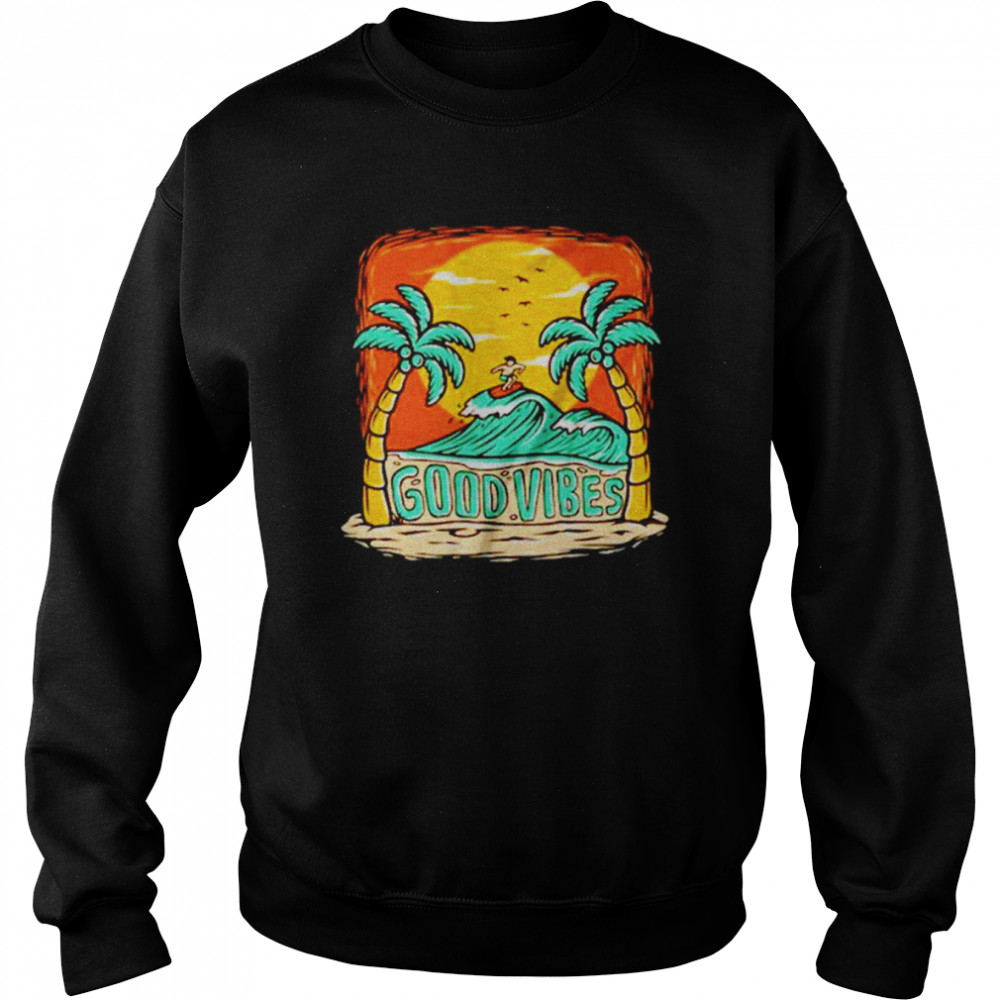 Good Vibes Beach Surfing Party  Unisex Sweatshirt