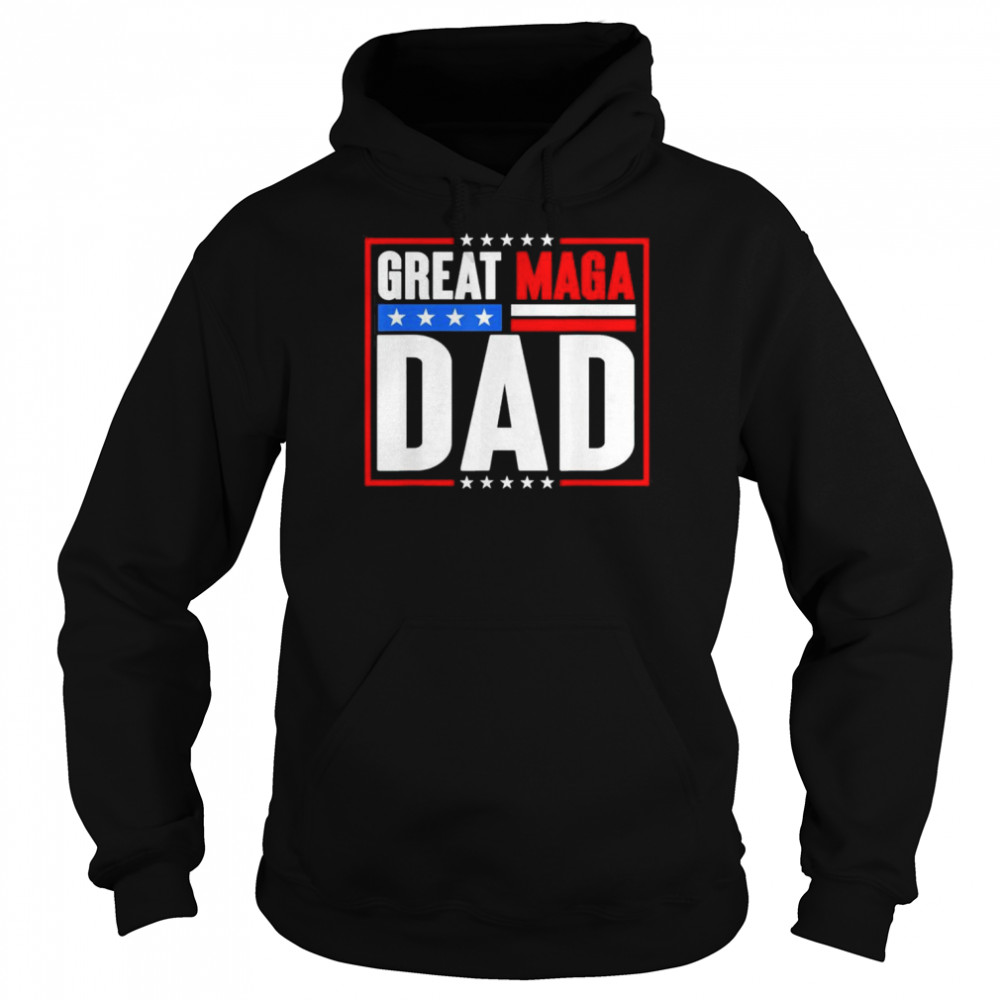 Great MAGA Dad President 4th Of July Patriotic Trump 2024 T-Shirt Unisex Hoodie