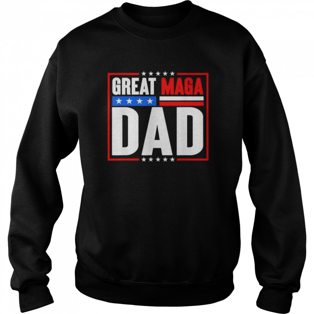 Great MAGA Dad President 4th Of July Patriotic Trump 2024 T-Shirt Unisex Sweatshirt