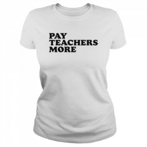 Greg Tepper Pay Teachers More T-Shirt Classic Women's T-shirt