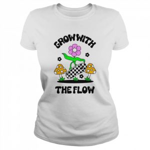 Grow With The Flow  Classic Women's T-shirt