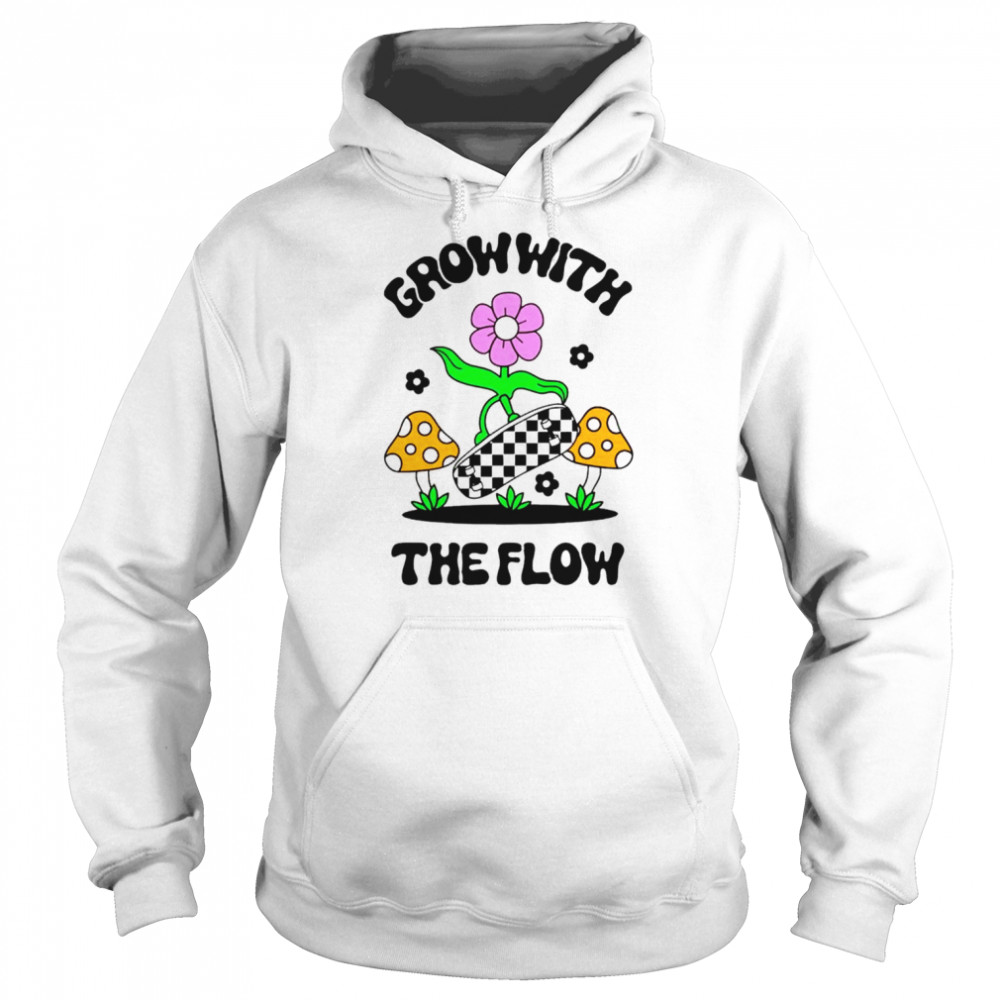 Grow With The Flow  Unisex Hoodie