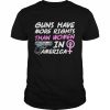 Guns have more rights than women in America  Classic Men's T-shirt