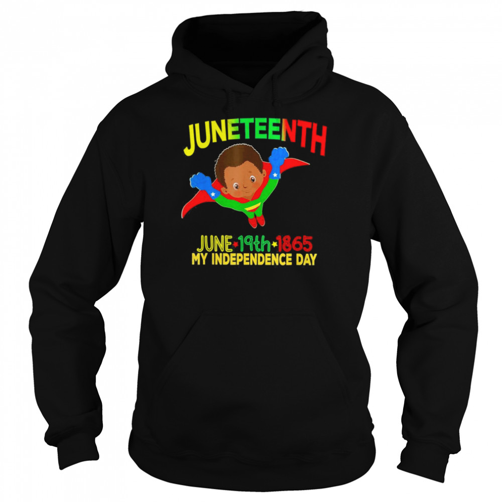 Happy Juneteenth Is My Independence Day Super Hero Black Boy T-Shirt Unisex Hoodie