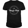 Hearsay Isn’t Happy Hour Anytime Mega Pint Shirt Classic Men's T-shirt