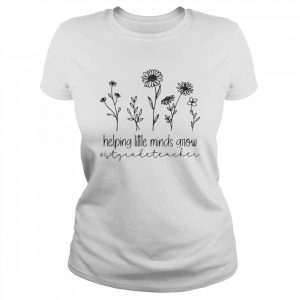 Helping Little Minds Grow 1st Grade Teacher Shirt Classic Women's T-shirt