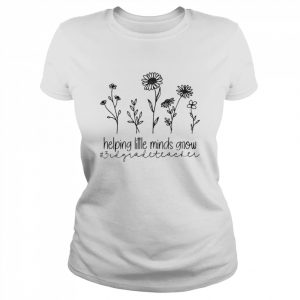 Helping Little Minds Grow 3rd Grade Teacher Shirt Classic Women's T-shirt