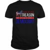 Helping The Enemy Used To Be Called Treason Shirt Classic Men's T-shirt